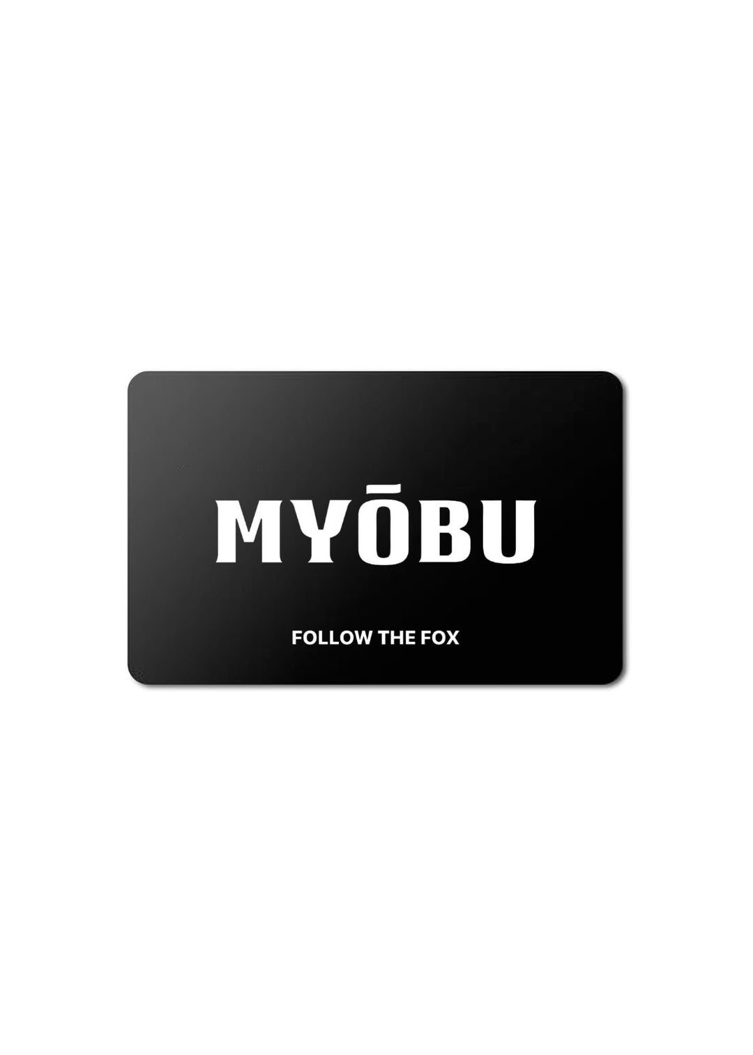 MYŌBU DIGITAL GIFT CARD